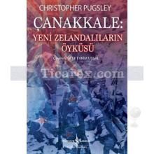 Çanakkale | Yeni Zelandalıların Öyküsü | Christopher Pugsley