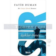 Sır | Aşıklar Ölmez | Fatih Duman