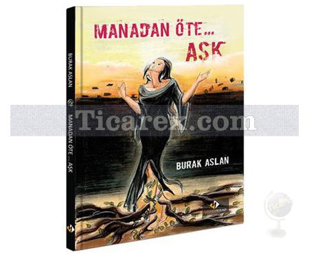 Manadan Öte... Aşk | Burak Aslan - Resim 1
