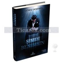 Şimdi Benimsin | Güneş Demirel