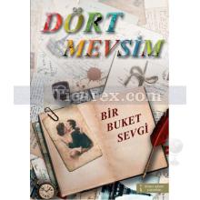 Dört Mevsim Bir Buket Sevgi | Gökmen Başköy