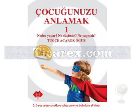 Çocuğunuzu Anlamak 1 | Tuğçe Acaröz Oğuz - Resim 1