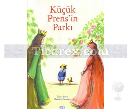 Küçük Prens'in Parkı | Emilie Soleil, Christine Davenier - Resim 1