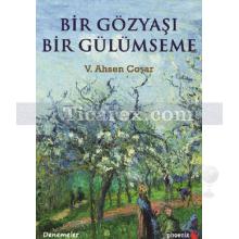 Bir Gözyaşı Bir Gülümseme | V. Ahsen Coşar