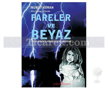 Fareler ve Beyaz | Murat Koran - Resim 1