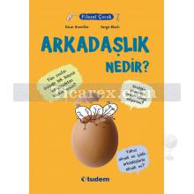 Arkadaşlık Nedir? | Filozof Çocuk | Oscar Brenifier