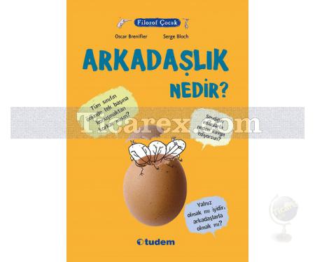 Arkadaşlık Nedir? | Filozof Çocuk | Oscar Brenifier - Resim 1