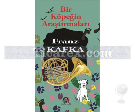 Bir Köpeğin Araştırmaları | Franz Kafka - Resim 1