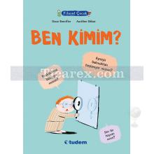 Ben Kimim? | Filozof Çocuk | Oscar Brenifier