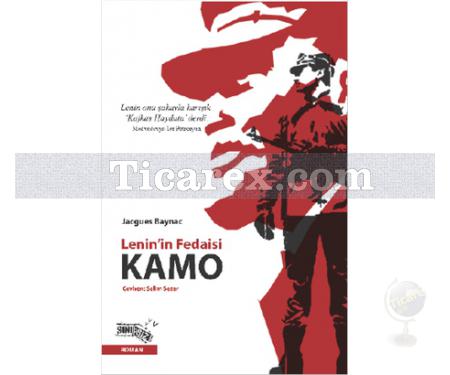 Kamo | Lenin'in Fedaisi | Jacgues Baynac - Resim 1