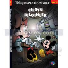 Çılgın Bilginler | Disney Dedektif Mickey No: 15 | Kolektif
