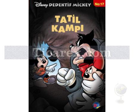 Tatil Kampı | Disney Dedektif Mickey No: 17 | Kolektif - Resim 1