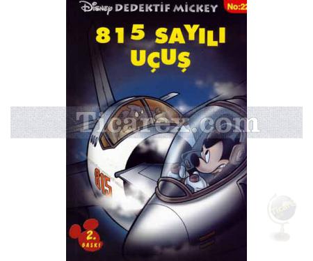 815 Sayılı Uçuş | Disney Dedektif Mickey No: 22 | Kolektif - Resim 1