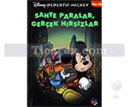 Sahte Paralar, Gerçek Hırsızlar | Disney Dedektif Mickey No: 18 | Kolektif - Resim 1