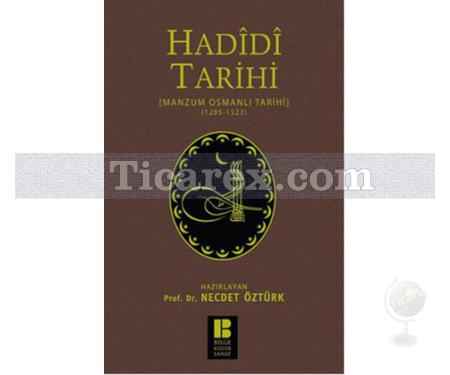 Hadidi Tarihi | Manzum Osmanlı Tarihi 1285 - 1523 | Kolektif - Resim 1