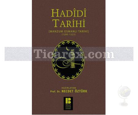 Hadidi Tarihi | Manzum Osmanlı Tarihi 1285 - 1523 | Kolektif - Resim 1