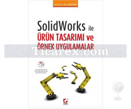 Solidworks ile Ürün Tasarımı ve Örnek Uygulamalar | Hacı Soğukpınar - Resim 1