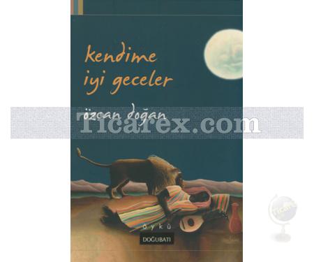 Kendime İyi Geceler | Özcan Doğan - Resim 1