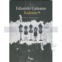 Kadınlar | Eduardo Galeano