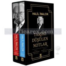 Tarihe Düşülen Notlar 2 Cilt Takım Kutulu | Halil İnalcık