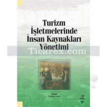 Turizm İşletmelerinde İnsan Kaynakları Yönetimi | Elbeyi Pelit