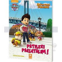 Paw Patrol - Patileri Parlatalım! | Kolektif