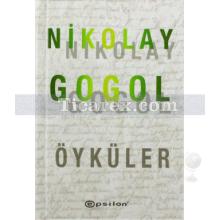 Öyküler | Nikolay Vasilyeviç Gogol