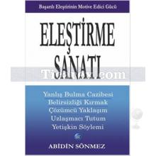 Eleştirme Sanatı | Abidin Sönmez