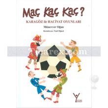 Maç Kaç Kaç? Karagöz ile Hacivat Oyunları | Münevver Oğan