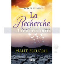 La Recherche | Mehmet De Düzce | Halit Ertuğrul