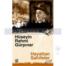 Hayattan Sahifeler | Hüseyin Rahmi Gürpınar