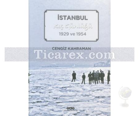 İstanbul Kış Günlüğü 1929 ve 1954 | Cengiz Kahraman - Resim 1