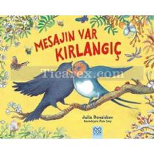 Mesajın Var Kırlangıç | Julia Donaldson