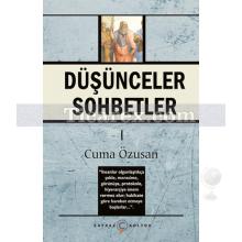 Düşünceler Sohbetler 1 | Cuma Özusan