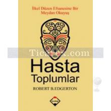 Hasta Toplumlar | Robert B. Ekelund