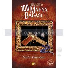 en_meshur_100_mafya_babasi