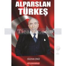 Alparslan Türkeş | Oğuzhan Cengiz