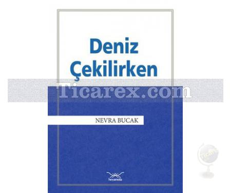 Deniz Çekilirken | Nevra Bucak - Resim 1