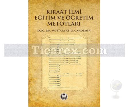 Kıraat İlmi Eğitim ve Öğretim Metotları | Mustafa Atilla Akdemir - Resim 1