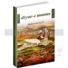 Diyar-ı Manas | Muharrem Sevil
