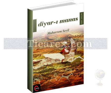 Diyar-ı Manas | Muharrem Sevil - Resim 1