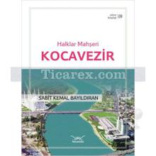Halklar Mehşeri Kocavezir | Adana Kitaplığı 9 | Sabit Kemal Bayıldıran
