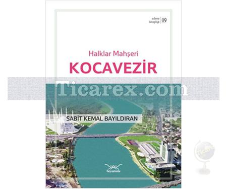 Halklar Mehşeri Kocavezir | Adana Kitaplığı 9 | Sabit Kemal Bayıldıran - Resim 1