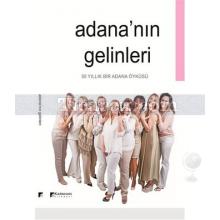 Adana'nın Gelinleri | Kolektif