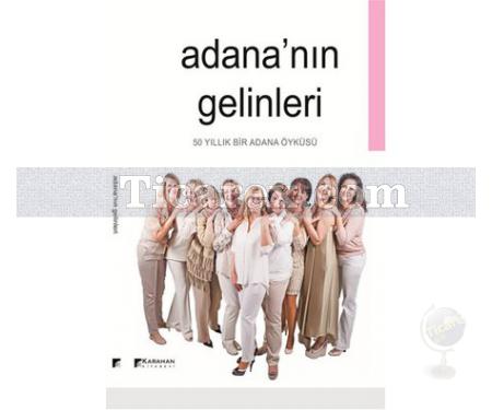 Adana'nın Gelinleri | Kolektif - Resim 1