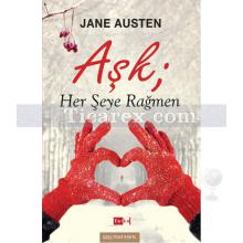 Aşk Her Şeye Rağmen | Jane Austen