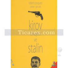 Kirov Cinayeti ve Stalin | Robert Conquest