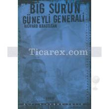 Big Sur'un Güneyli Generali | Richard Brautigan