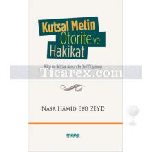 Kutsal Metin, Otorite ve Hakikat | Nasr Hamid Ebu Zeyd