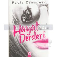 Hayat Dersleri | Paola Zannoner